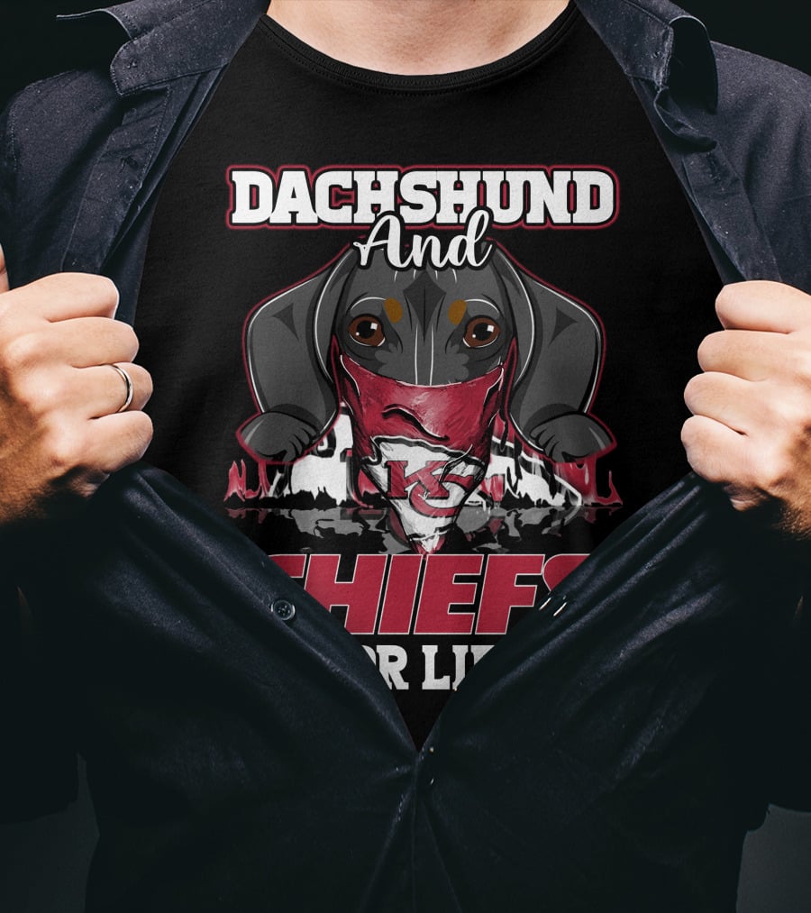 Dachshund And Chiefs For Life Kansas City Chiefs Football T-Shirt
