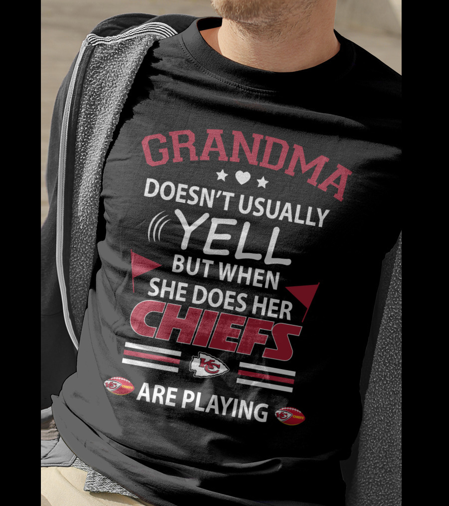 Grandma Doesn't Usually Yell But When She Does Her Chiefs Are Playing Kansas City Chiefs T-Shirt