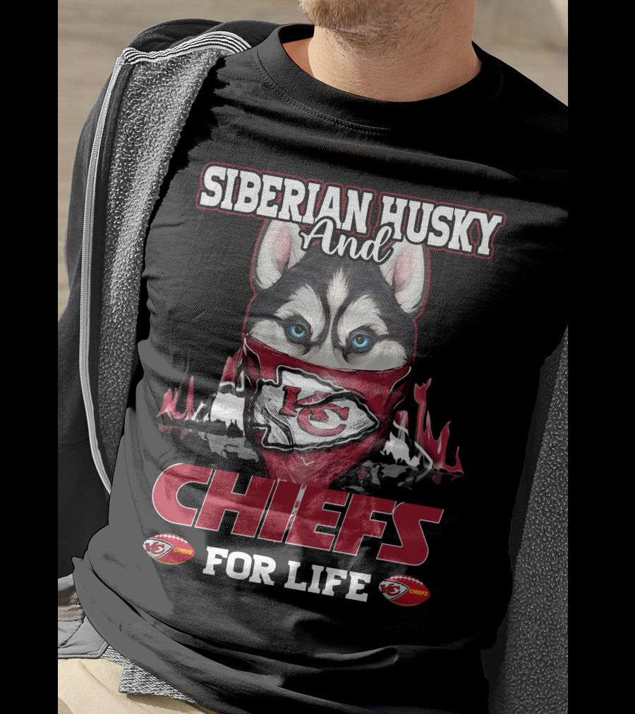 Siberian Husky And Chiefs For Life Kansas City Chiefs T-Shirt