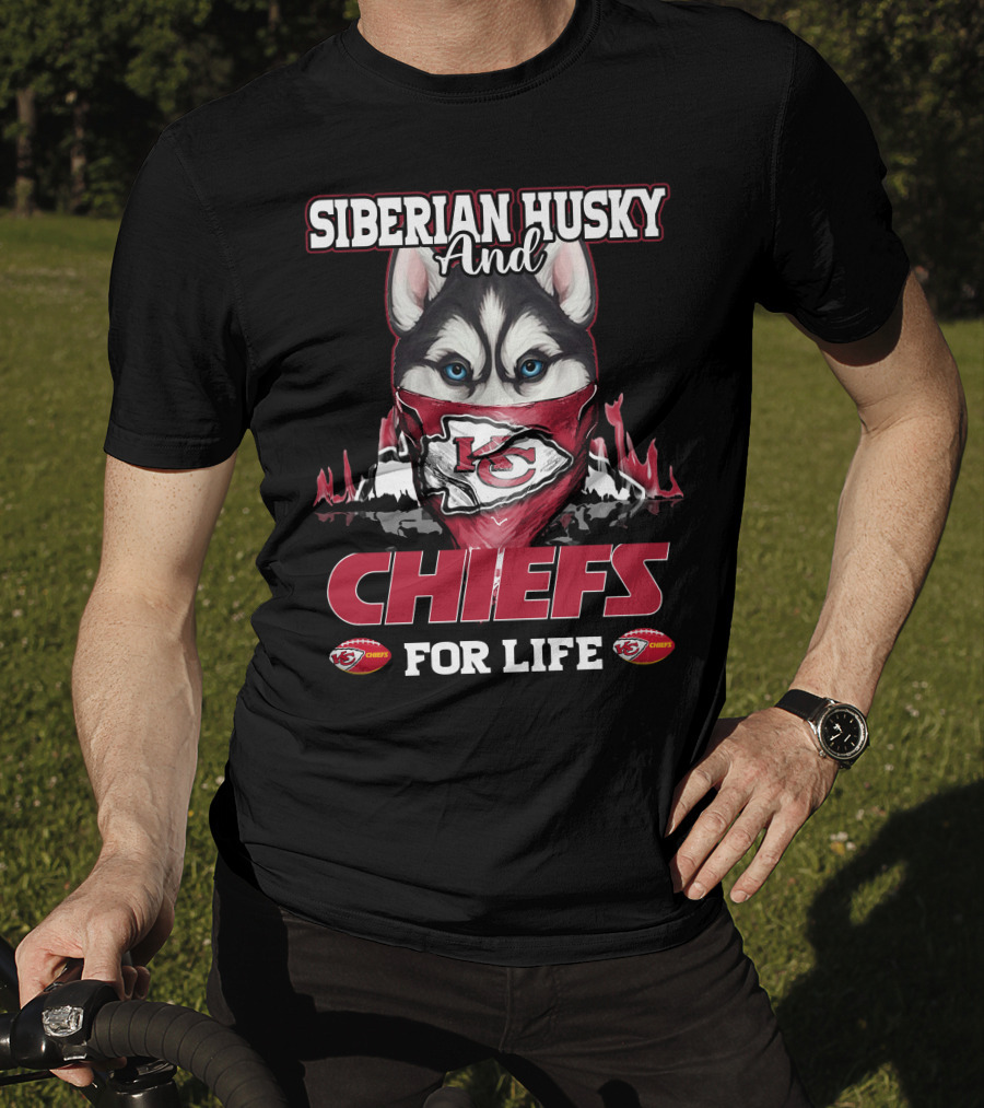 Siberian Husky And Chiefs For Life Kansas City Chiefs T-Shirt