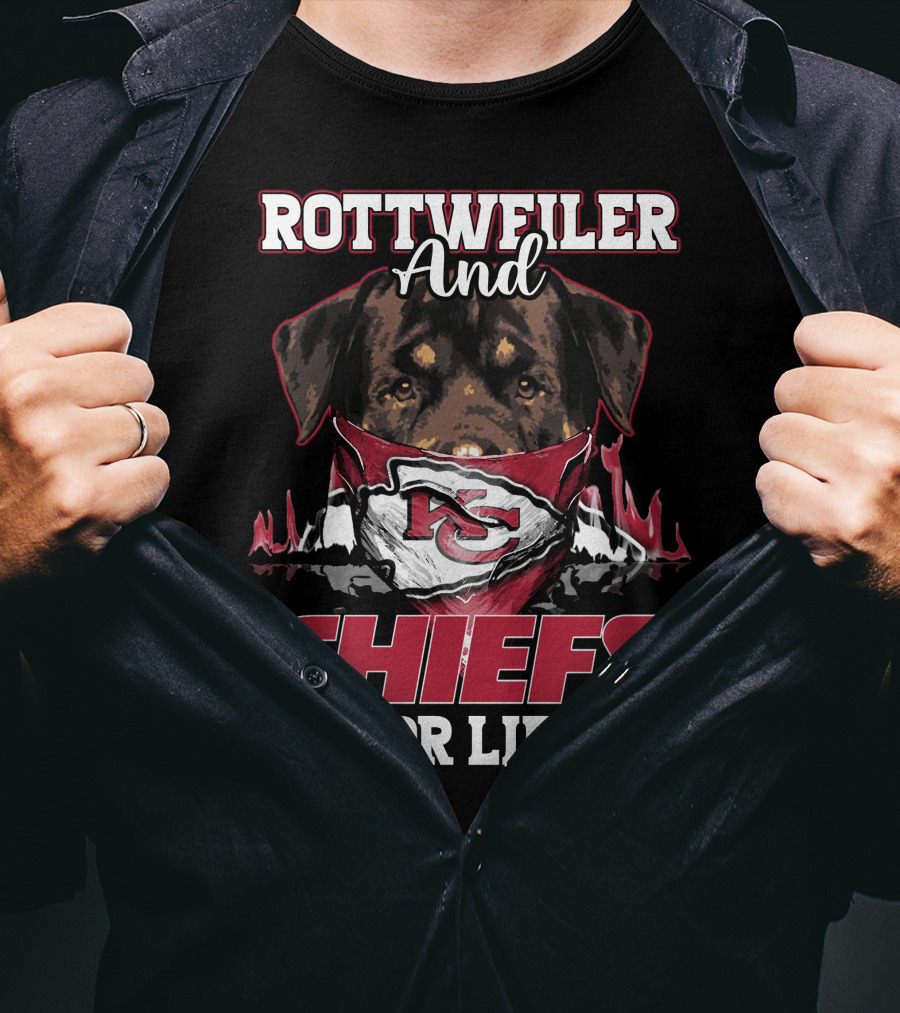 Rottweiler And Chiefs For Life T-Shirt