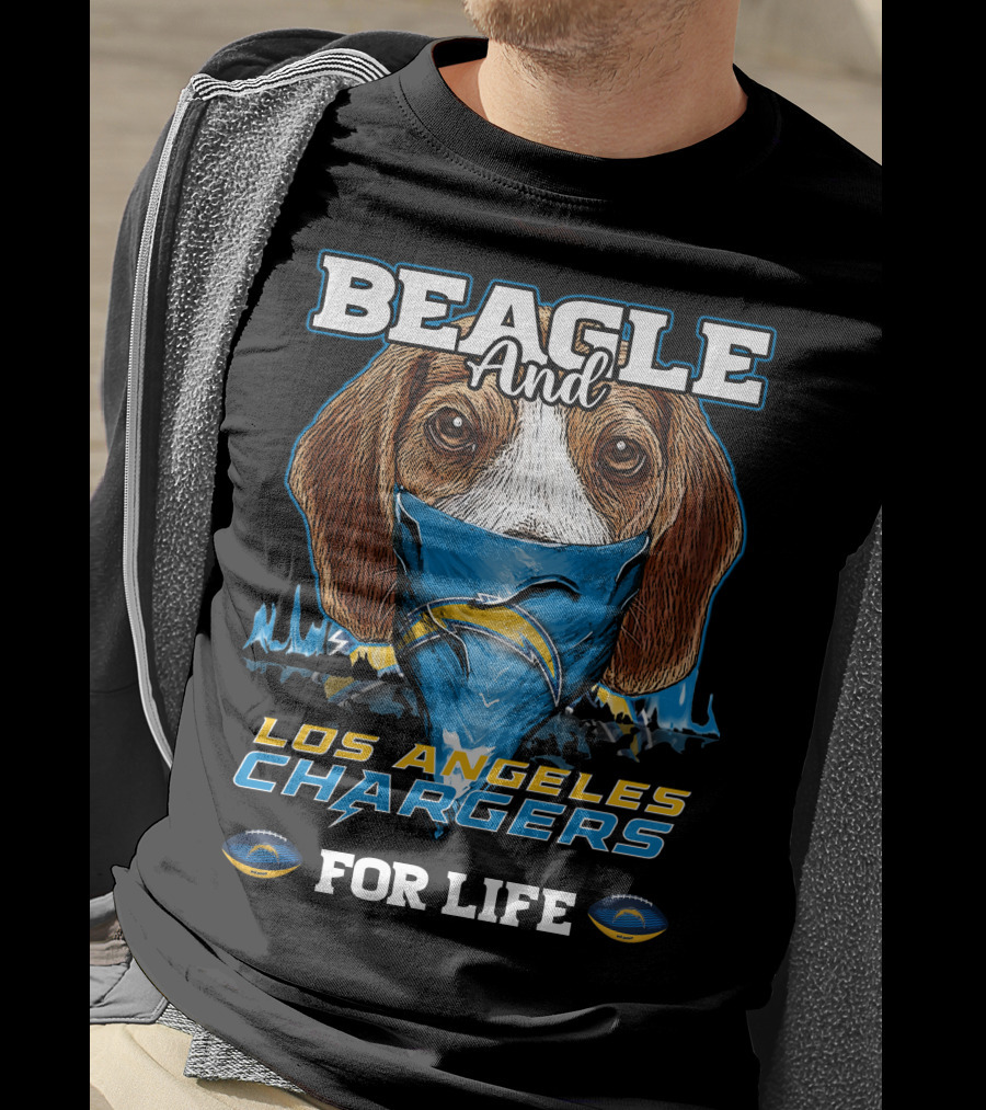 Beagle And Los Angeles Chargers For Life T-Shirt