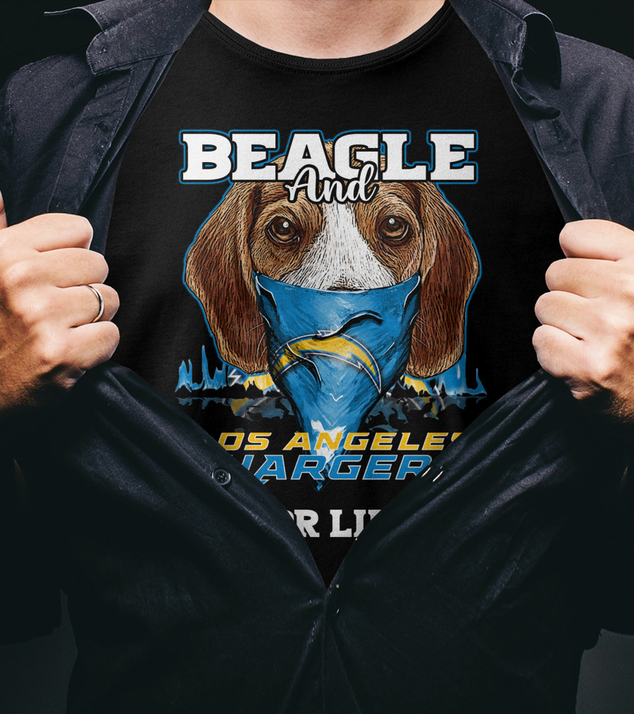 Beagle And Los Angeles Chargers For Life T-Shirt
