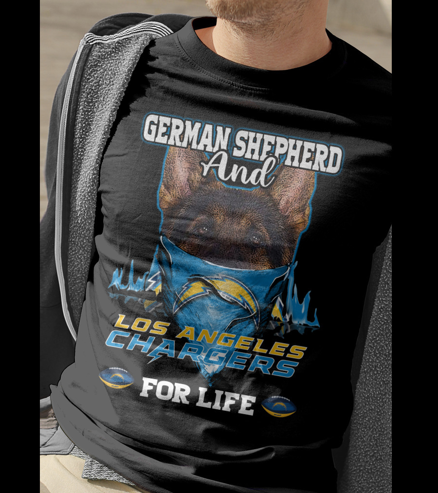 German Shepherd And Los Angeles Chargers For Life T-Shirt