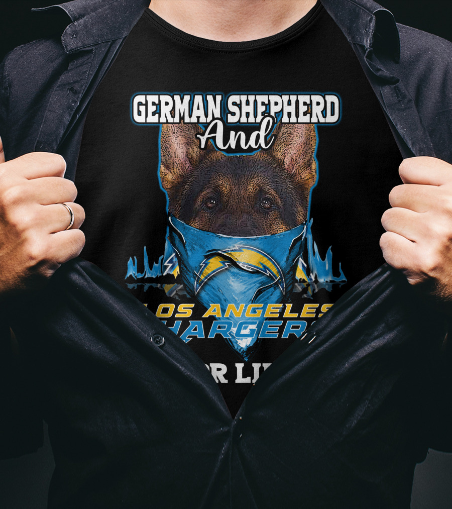German Shepherd And Los Angeles Chargers For Life T-Shirt