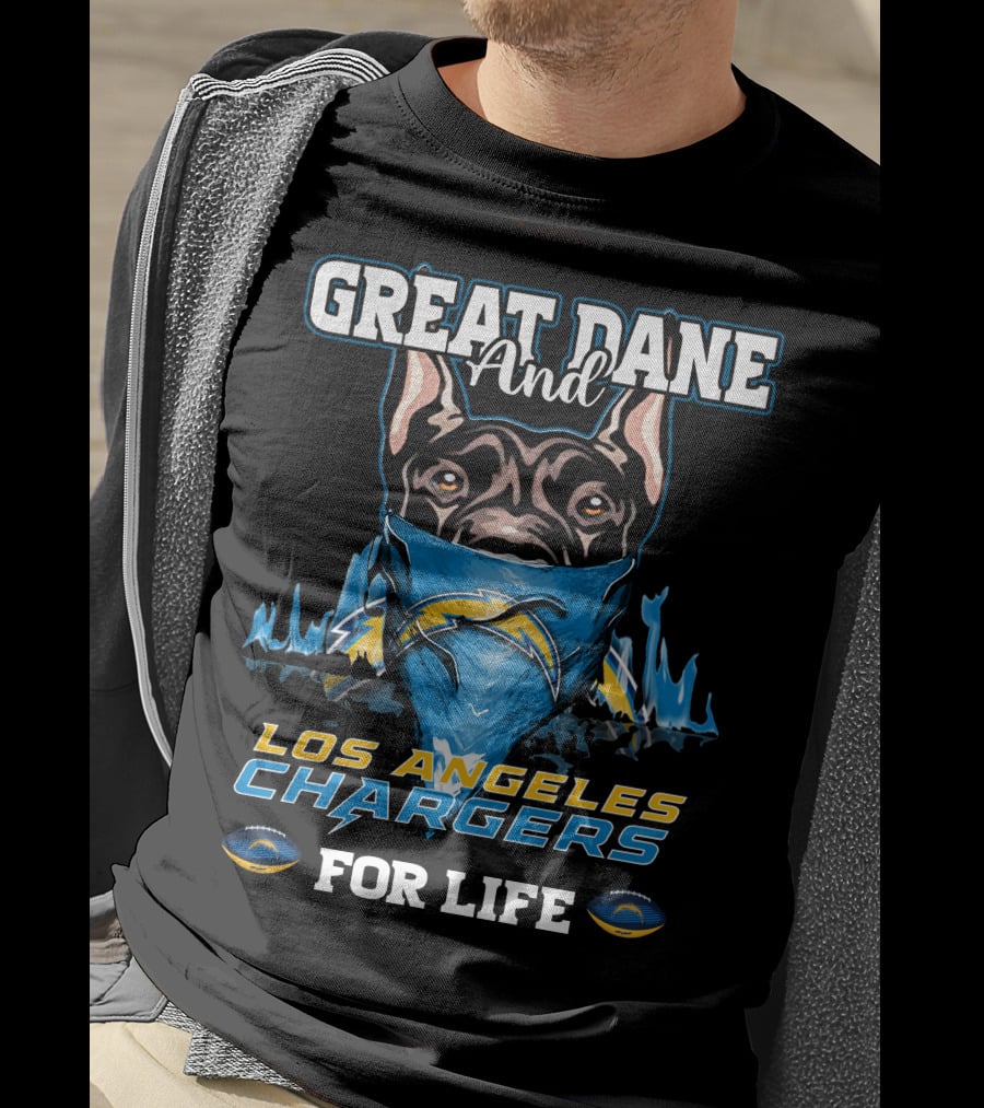 Great Dane And Los Angeles Chargers For Life T-Shirt