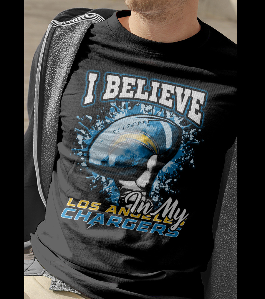 I Believe In My Los Angeles Chargers T-Shirt