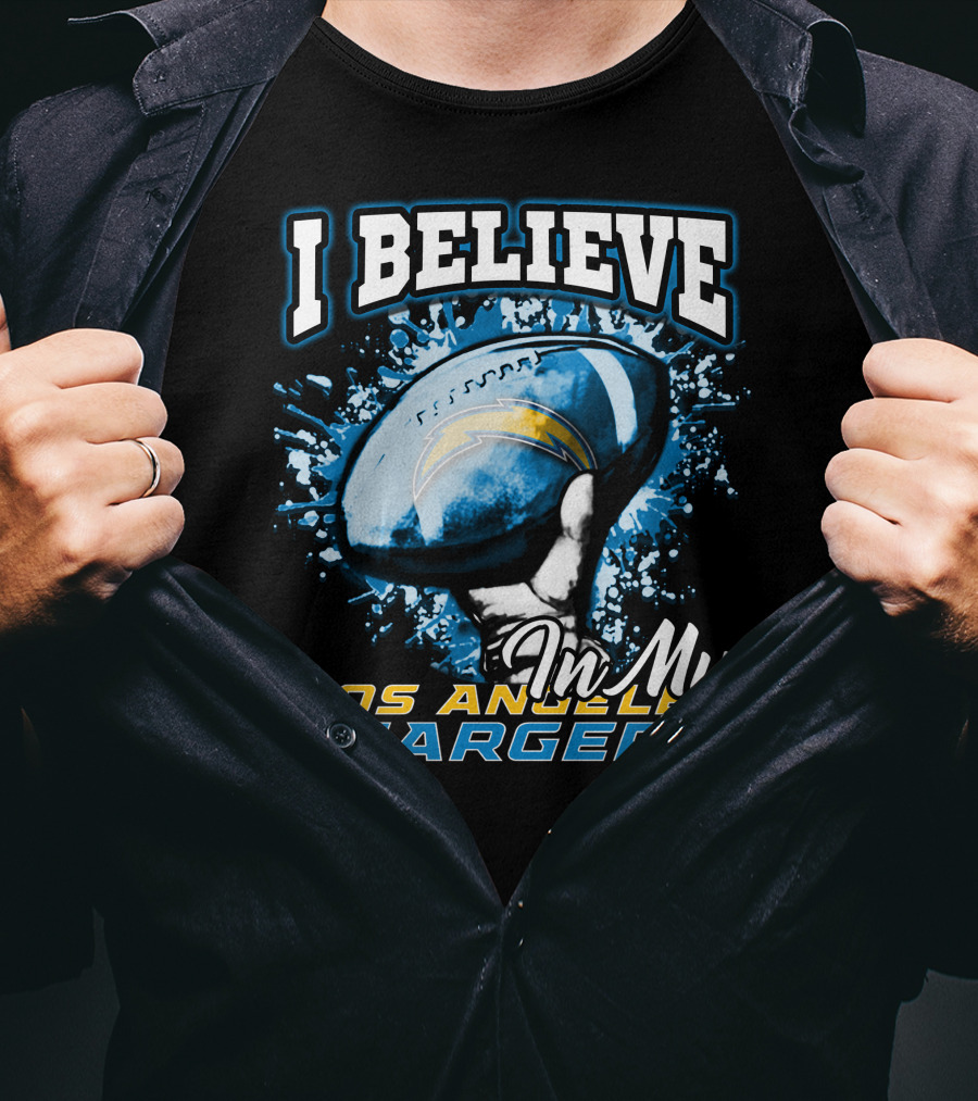 I Believe In My Los Angeles Chargers T-Shirt