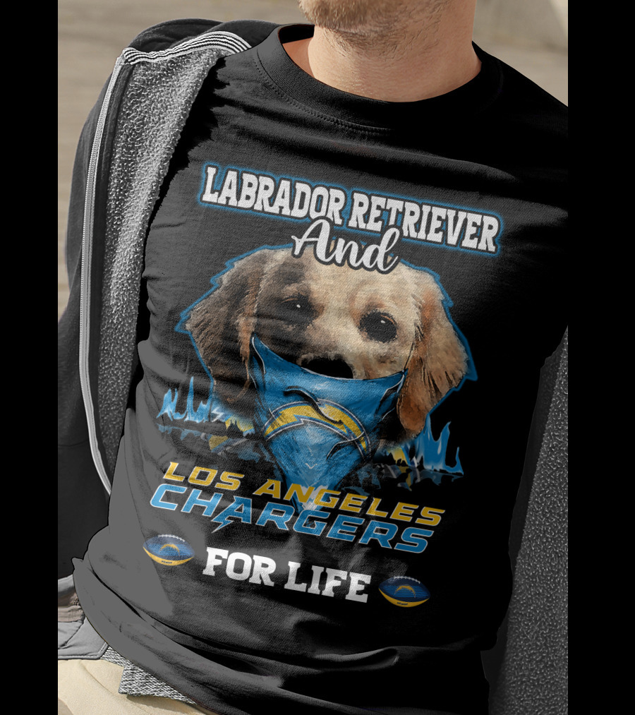 Labrador Retriever And Los Angeles Chargers For Life T-Shirt
