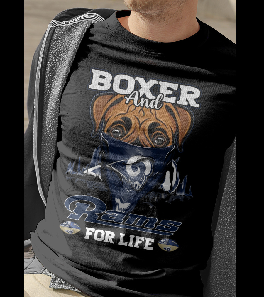 Boxer And Los Angeles Rams For Life T-Shirt