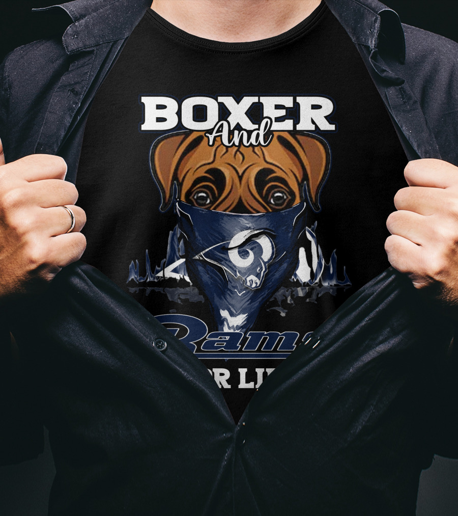 Boxer And Los Angeles Rams For Life T-Shirt