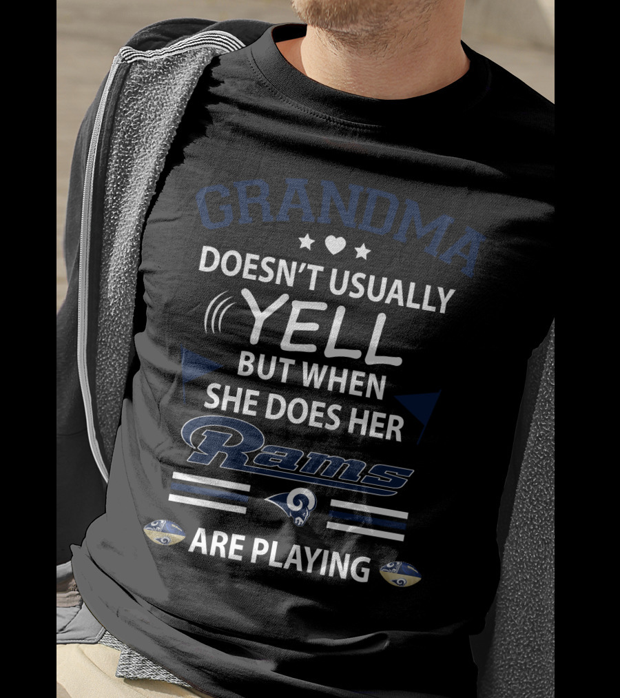 Grandma Doesn't Usually Yell But When She Does Her Rams Are Playing T-Shirt