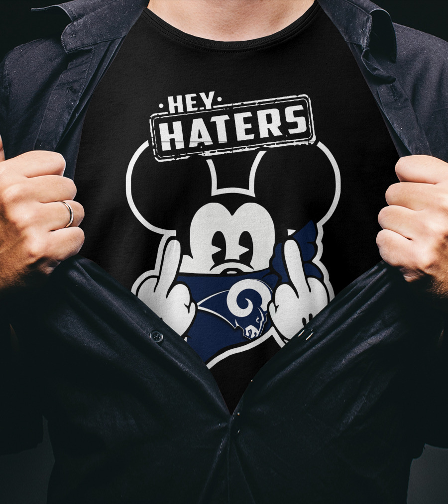 Hey Haters Mick Los Angeles Rams Middle Finger T-Shirt