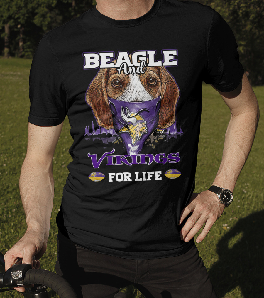 Beagle And Vikings For Life Minnesota Vikings T-Shirt