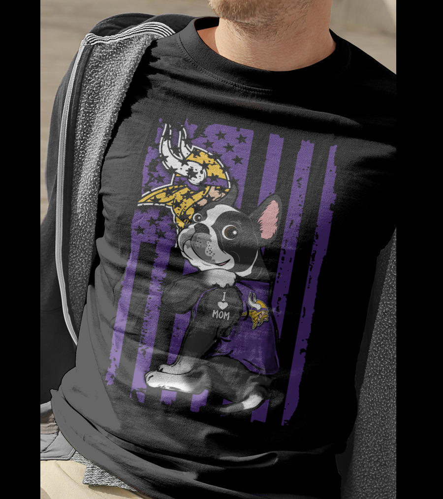 Boston Terrier I Love Mom Minnesota Vikings Flag T-Shirt