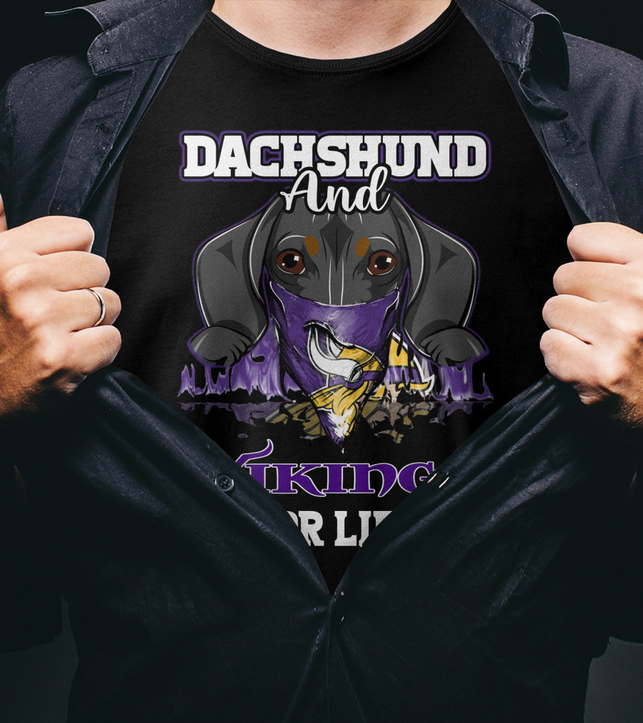 Dachshund And Vikings For Life T-Shirt