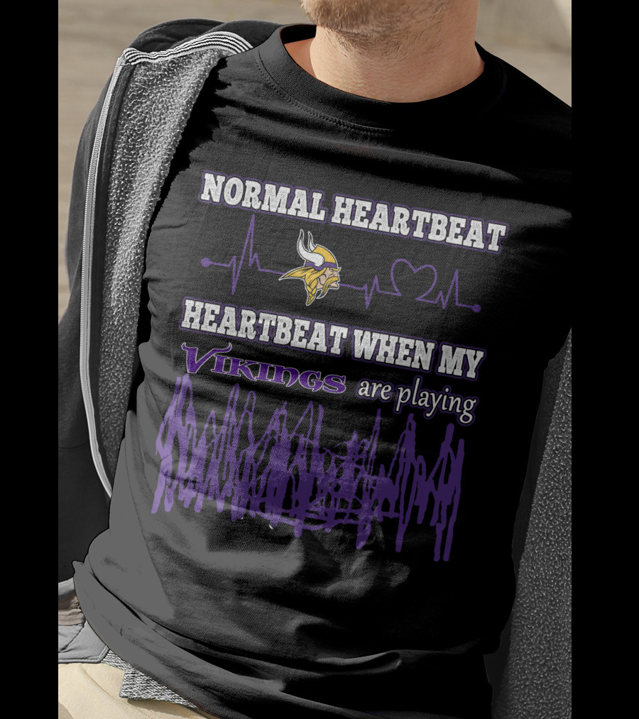 Normal Heartbeat Heartbeat When My Vikings Are Playing T-Shirt