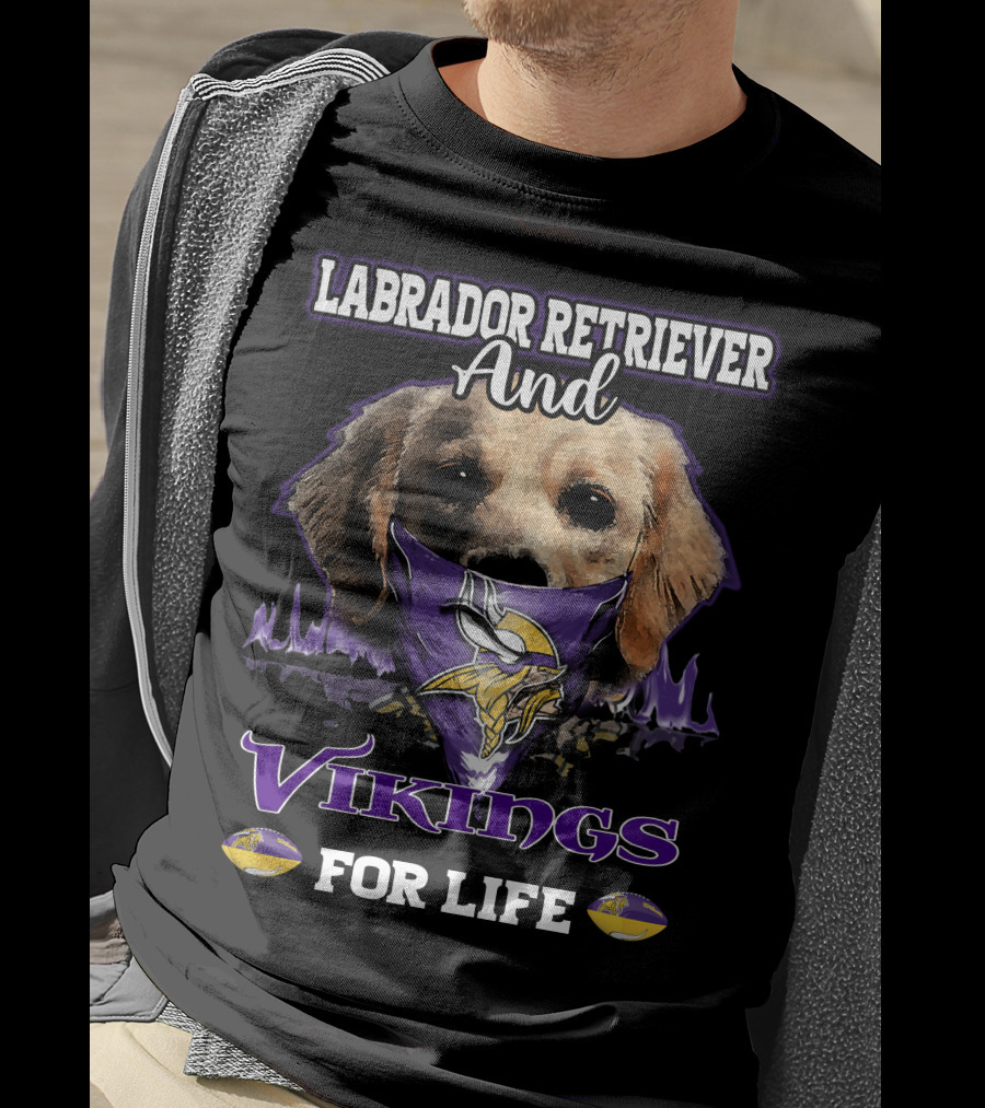 Labrador Retriever And Vikings For Life T-Shirt