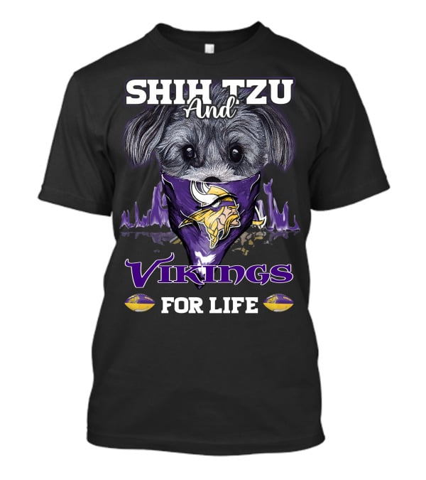 Shih Tzu And Vikings For Life T-Shirt