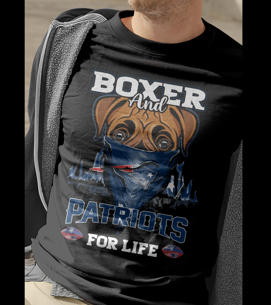 Boxer And Patriots For Life New England T-Shirt
