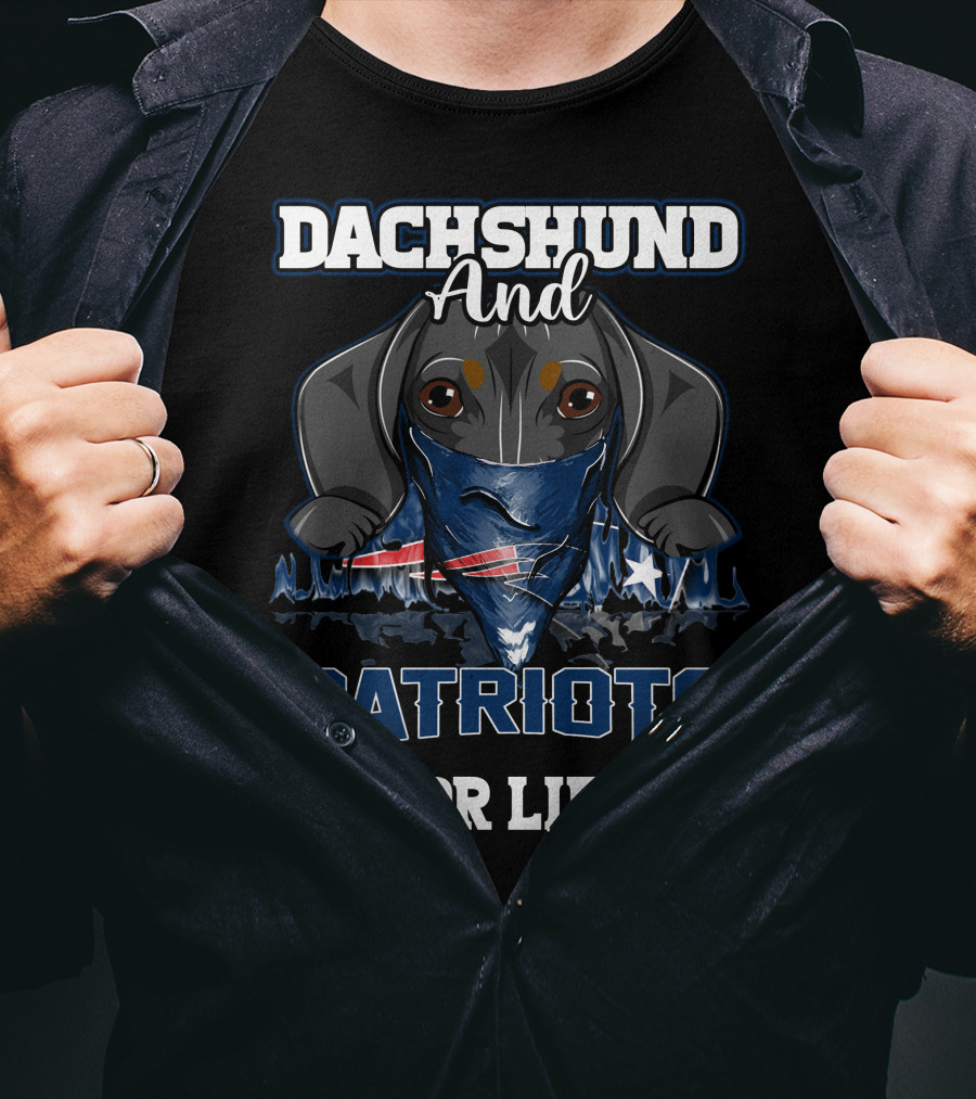 Dachshund And Patriots For Life T-Shirt