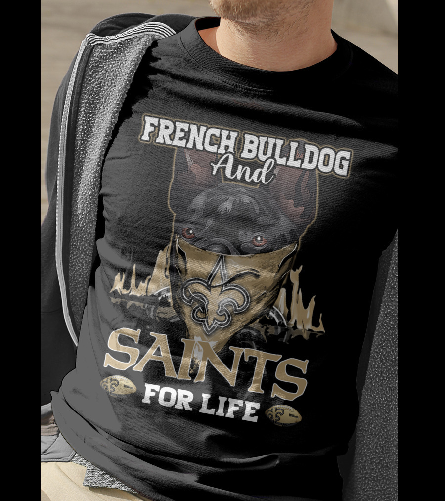 French Bulldog And Saints For Life T-Shirt