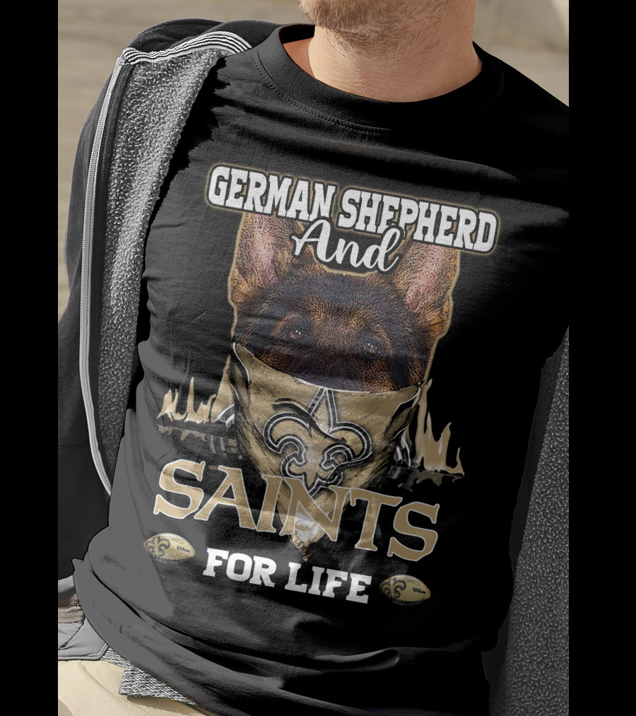 German Shepherd And Saints For Life T-Shirt