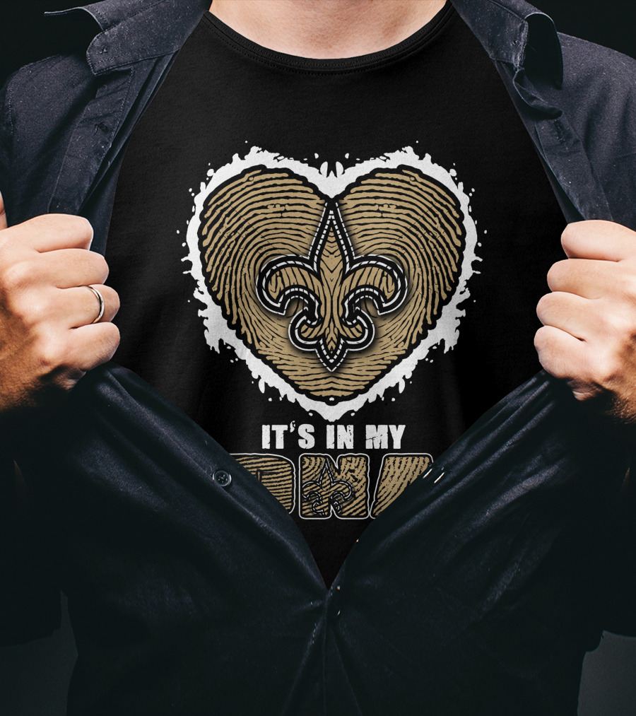 It's In My DNA New Orleans Saints Fleur-de-Lis Heart T-Shirt