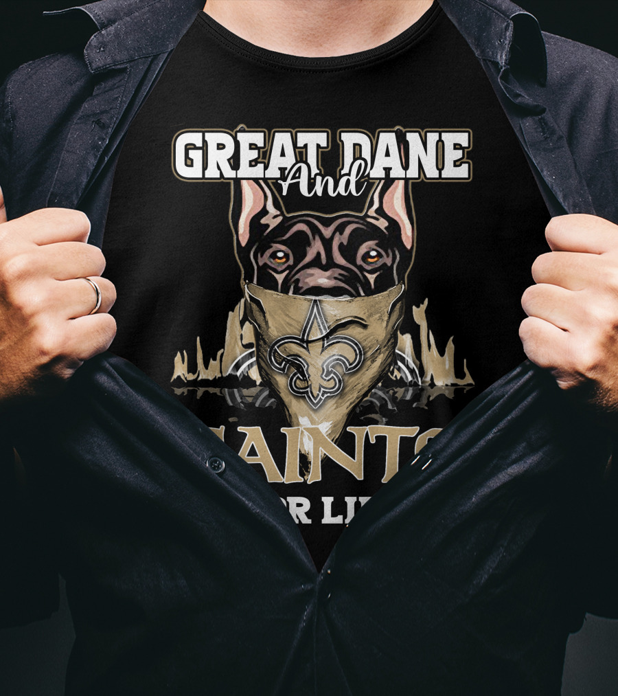Great Dane And Saints For Life T-Shirt