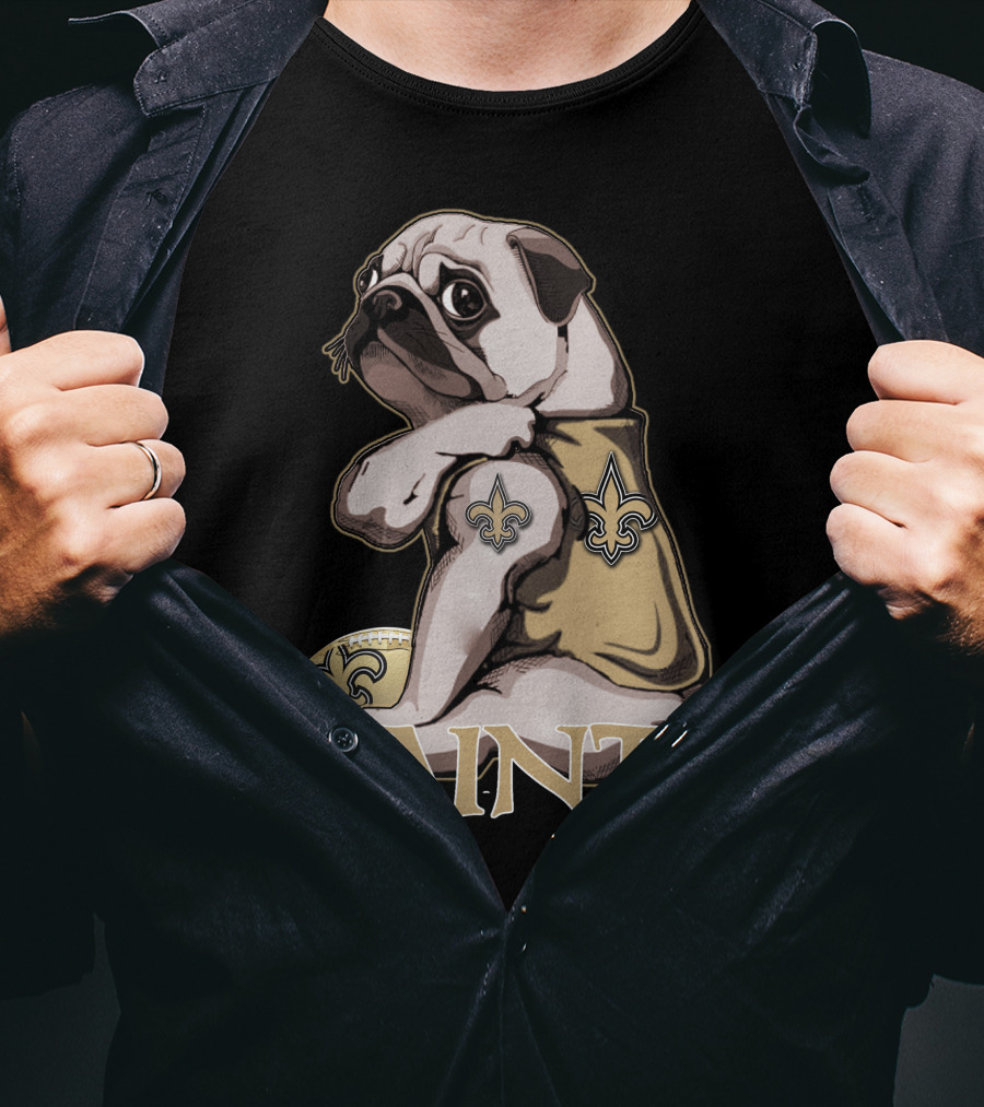 Pug Wearing New Orleans Saints Jersey With Fleur-de-Lis Tattoo And Football T-Shirt