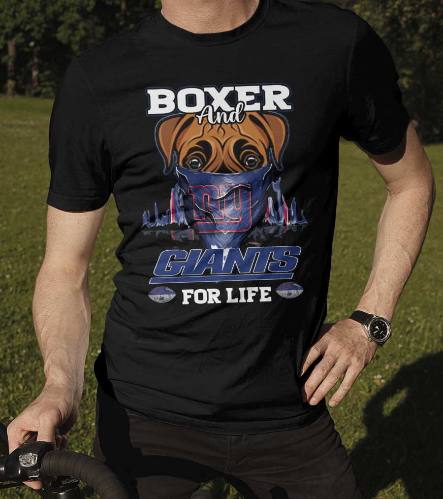 Boxer And New York Giants For Life T-Shirt