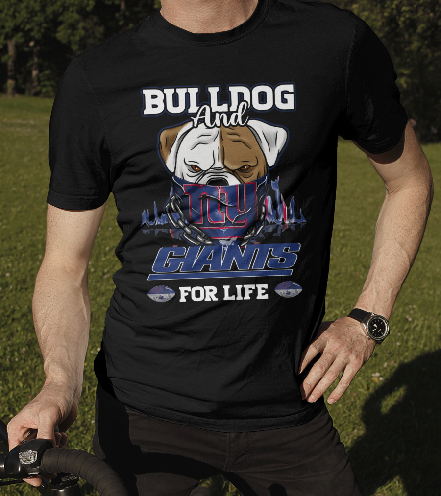 Bulldog And Giants For Life New York T-Shirt