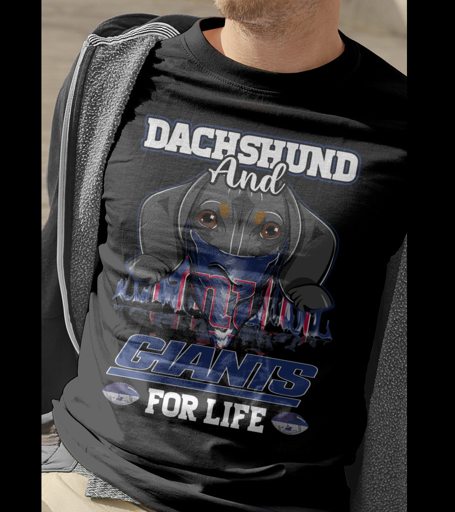 Dachshund And New York Giants For Life With Logo And Helmet T-Shirt