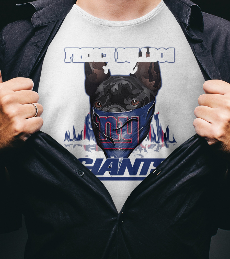 French Bulldog And Giants For Life T-Shirt