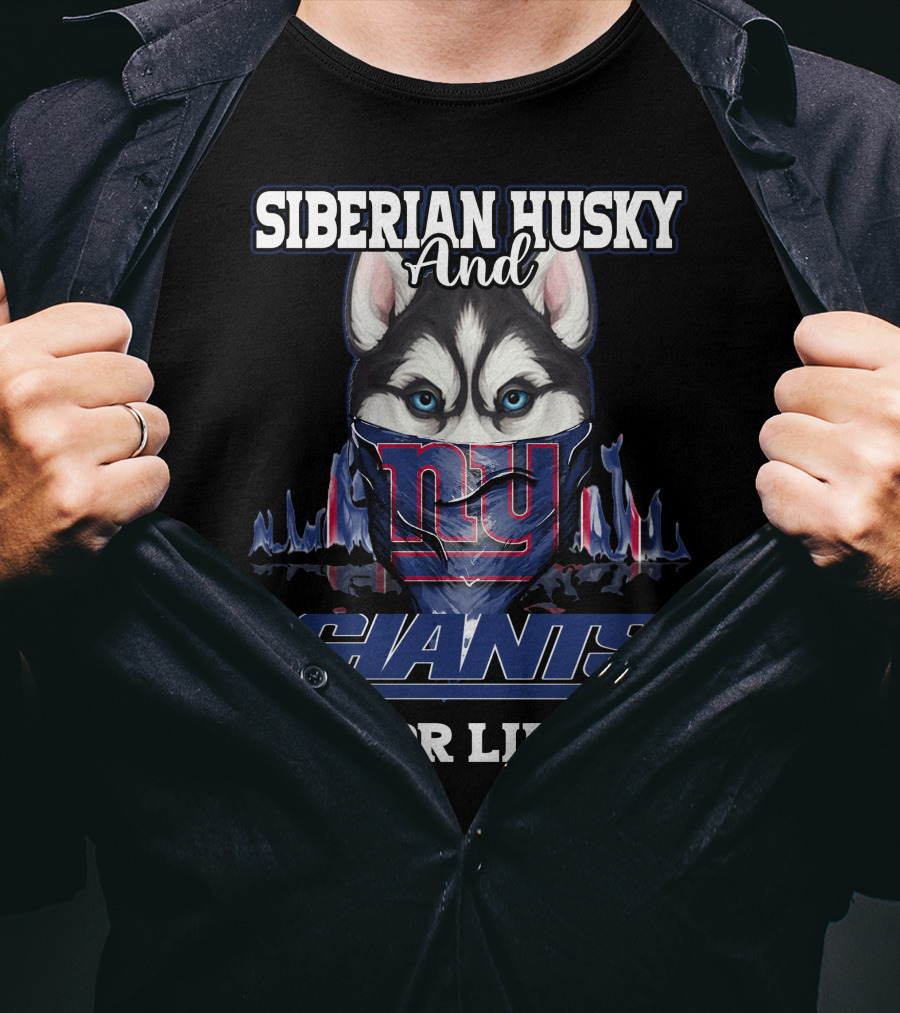 Siberian Husky And New York Giants For Life T-Shirt