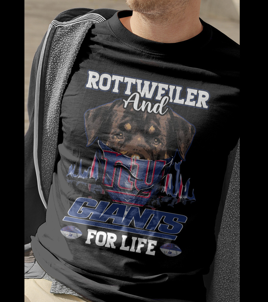 Rottweiler And New York Giants For Life T-Shirt