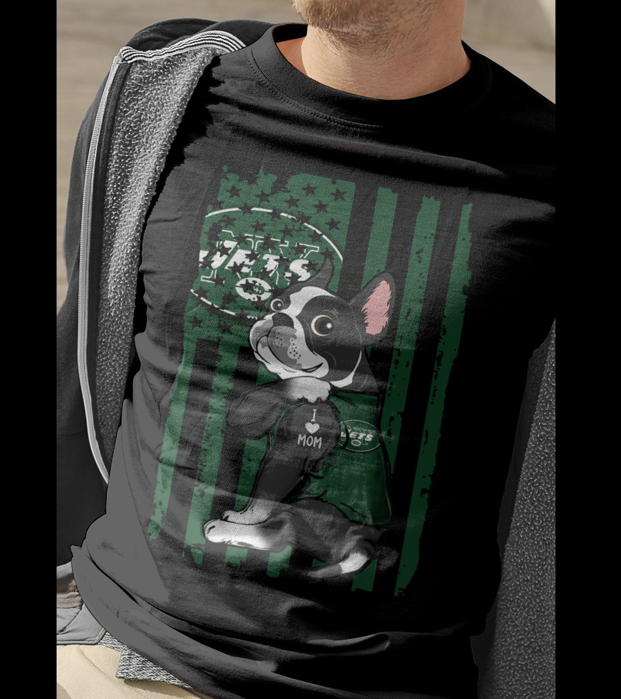 Boston Terrier I Love Mom New York Jets Fan T-Shirt