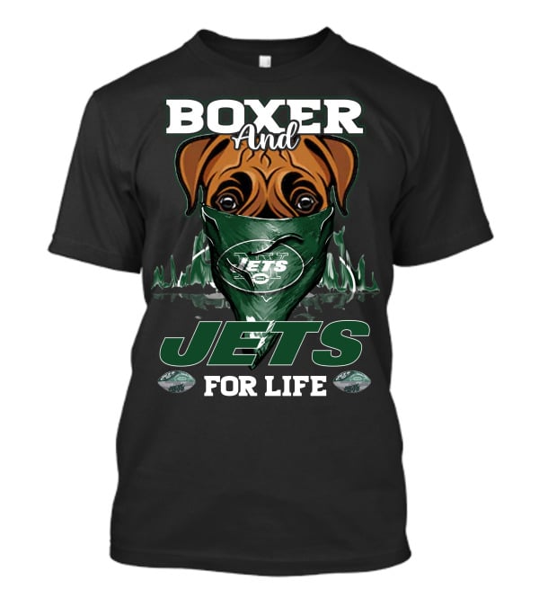 Boxer And Jets For Life New York Jets T-Shirt