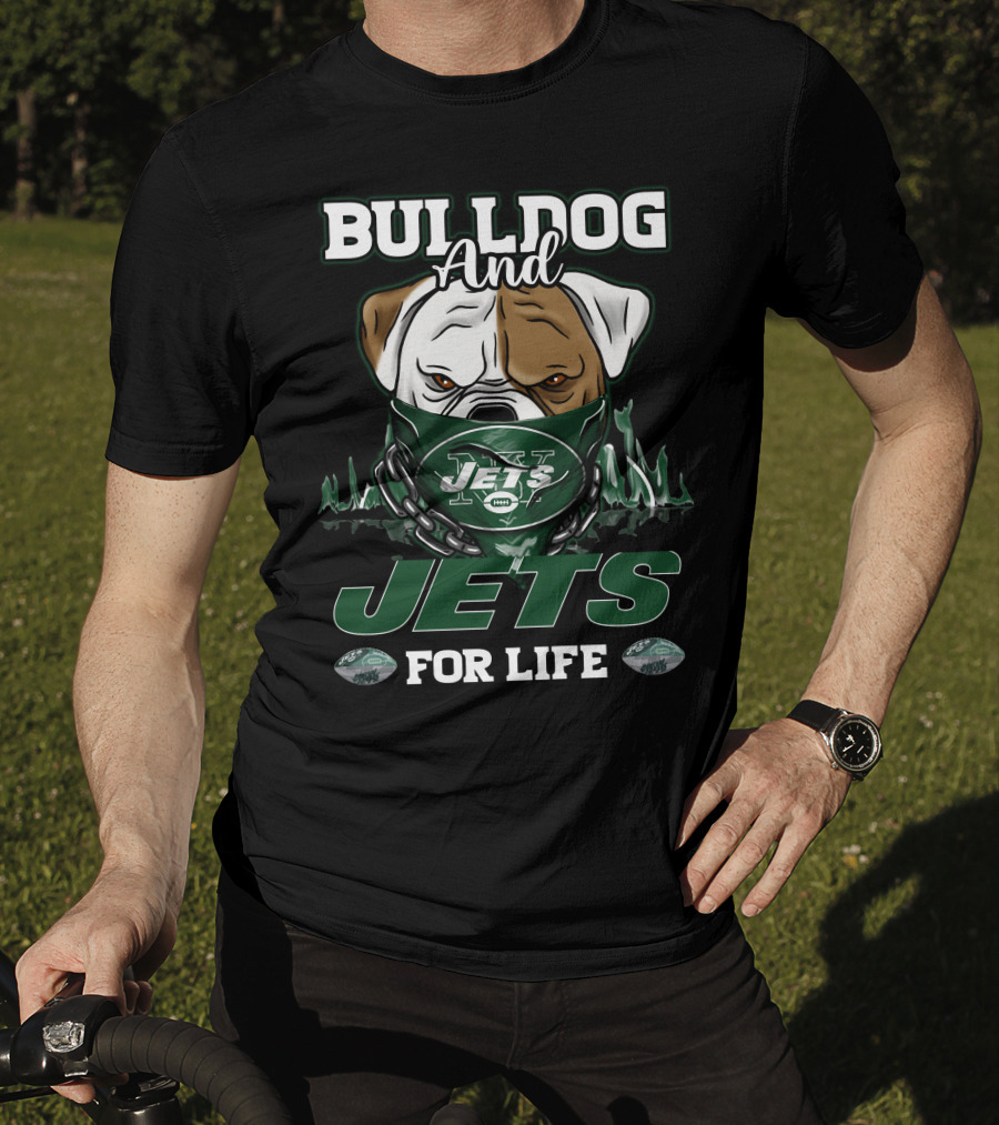 Bulldog And Jets For Life T-Shirt