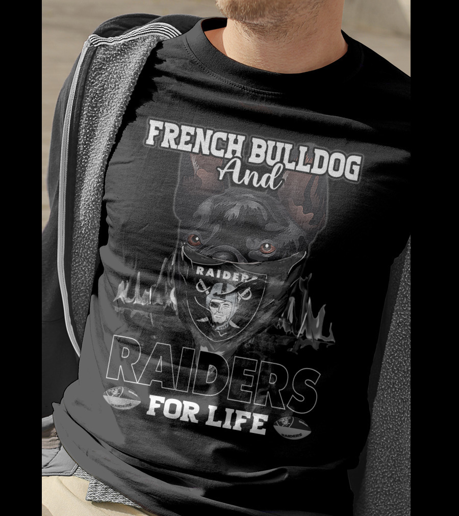 French Bulldog And Raiders For Life T-Shirt