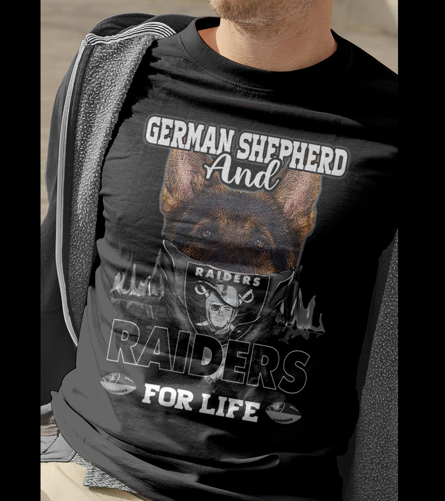 German Shepherd And Raiders For Life T-Shirt