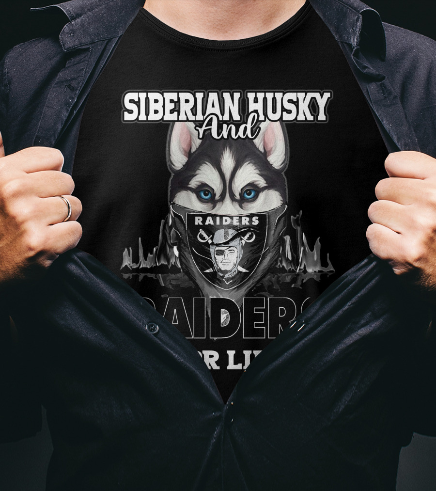Siberian Husky And Raiders For Life T-Shirt