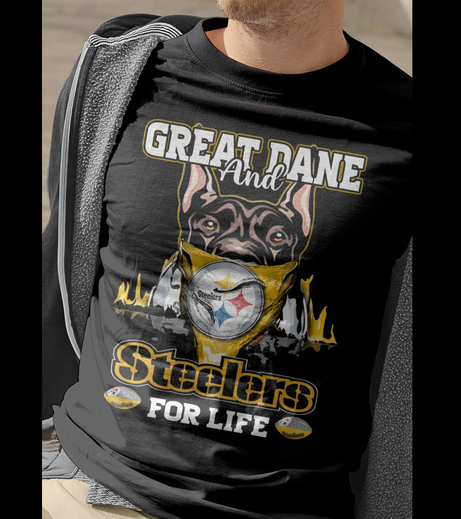 Great Dane And Steelers For Life T-Shirt