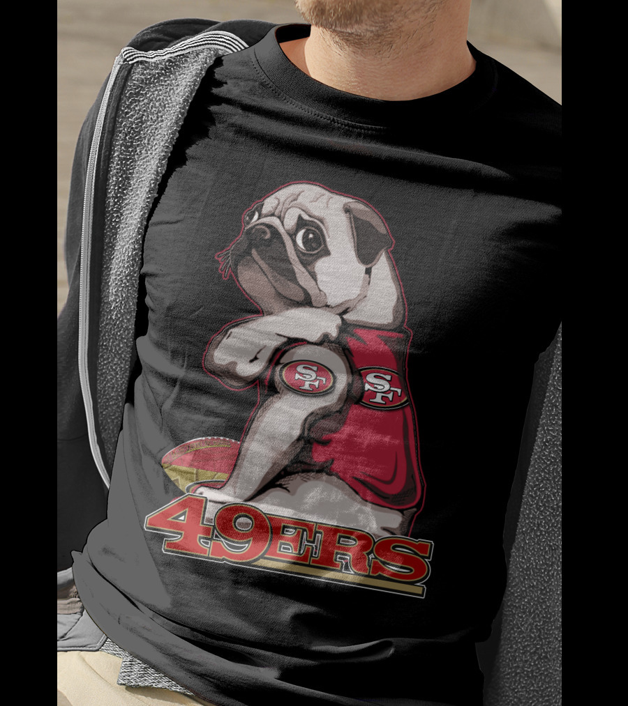 Pug Wearing San Francisco 49ers Gear With Football T-Shirt