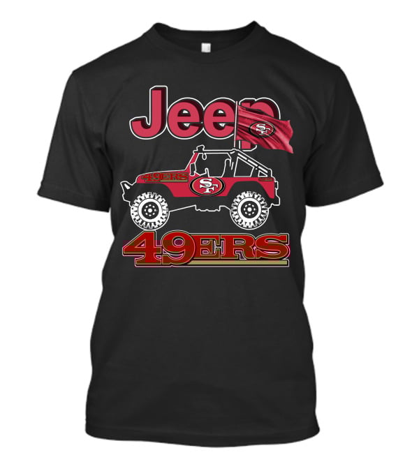 Jeep 49ers San Francisco Sf Flag Logo On Red Off-Road Vehicle T-Shirt