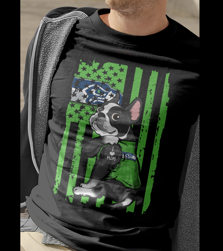 Boston Terrier I Love Mom Seattle Seahawks Fan T-Shirt