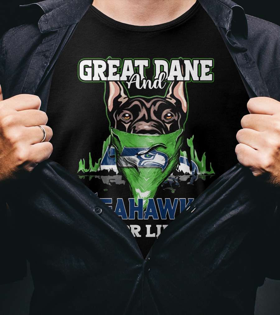 Great Dane And Seahawks For Life T-Shirt