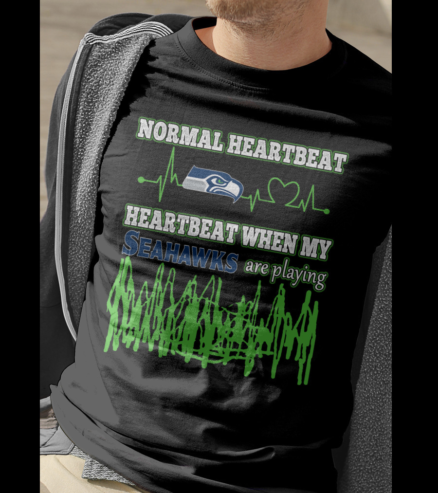 Normal Heartbeat Heartbeat When My Seahawks Are Playing T-Shirt