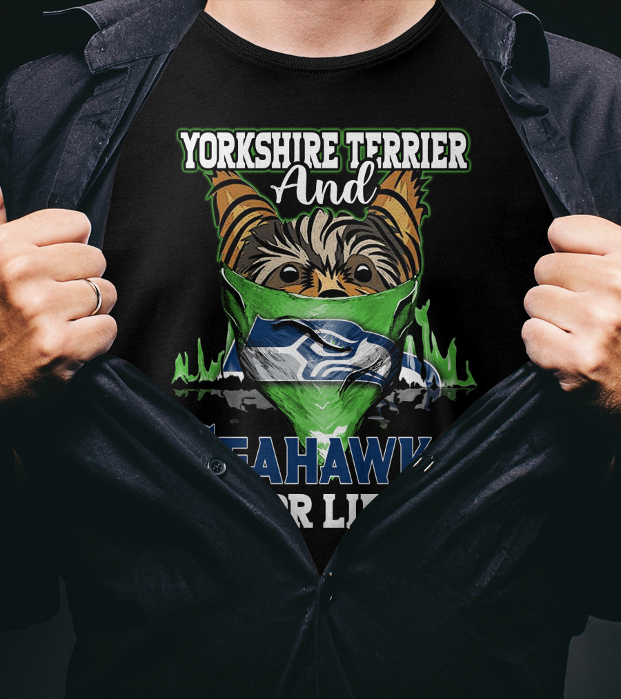 Yorkshire Terrier And Seahawks For Life T-Shirt