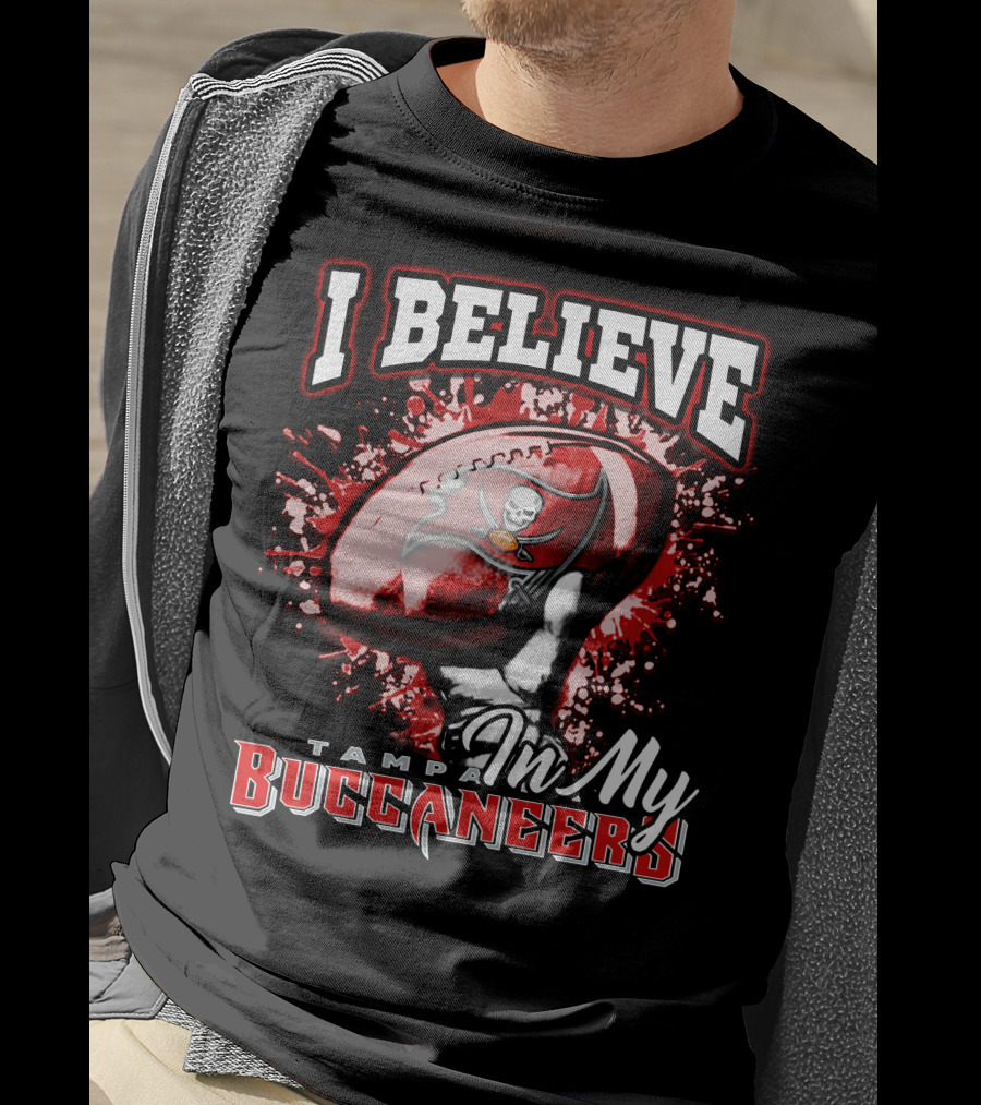 I Believe In My Tampa Bay Buccaneers T-Shirt